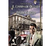 Anime di vetro. Il commissario Ricciardi - de Giovanni Maurizio