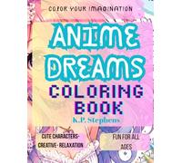 Anime Dreams: Coloring Book