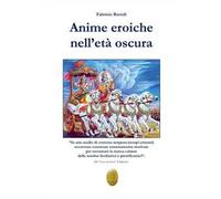 Anime eroiche nell'età oscura