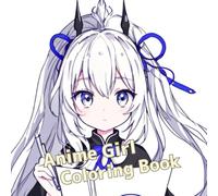 Anime Girl Coloring Book: 50pages / part 6