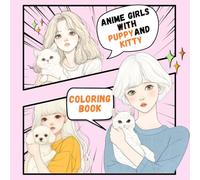 anime girl with puppy and kitty: puppy and kitty coloring book