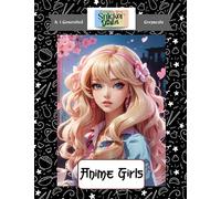 Anime Girls: A greyscale a.i generated colouring book for adults 38 beautiful single- sided colouring pages
