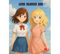 Anime Girls: Adult Colouring Book