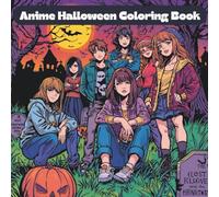 Anime Halloween Coloring Book: Includes 25 Illustrations to Color Along With Five Blank Sheets to Draw your Own!
