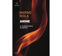 Anime. Il purgatorio a Napoli