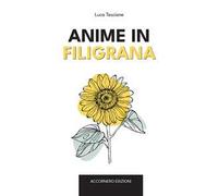 Anime in filigrana. Storie per imparare ad ascoltarsi