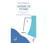 Anime in fumo. Bukowski & Merini (Monologhi)