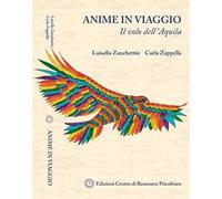 Anime in viaggio. Il volo dell'aquila