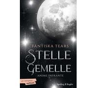 Anime infrante. Stelle gemelle. Vol. 1