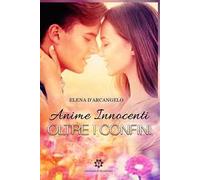 Anime innocenti. Oltre i confini