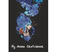 Anime Japanese Falling character Sketchbook: Large Blank pages for Drawing, Writing, Painting, Fashion or Sketching - 8.5" x 11" - 150 Pages