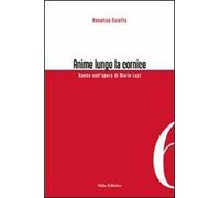 Anime lungo la cornice. Dante nell'opera di Mario Luzi