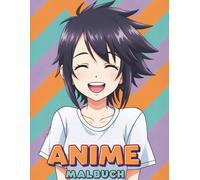 Anime Mädchen Malbuch: Wunderschöne Charaktere zum Entspannen und Kreativsein - Ein tolles Geschenk für junge Künstler