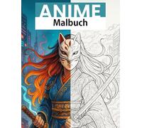 Anime Malbuch für Erwachsene - Japanische Folklore, Yokai & Cyber-Krieger: Tradition trifft Zukunft: Japanische Folklore, mystische Wesen & Cyber-Helden in klarer Schwarz-Weiß-Lineart zum Ausmalen