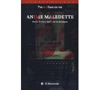 Anime maledette. Storie di vita e malavita in Sardegna