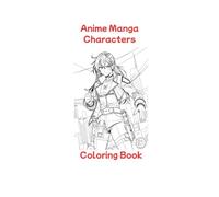Anime Manga Characters Coloring Book