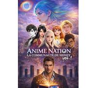 Anime Nation : La Communauté de Sidney version illustrée. Vol.1. Édition Hariel noire et blanche