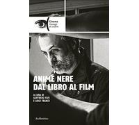 Anime nere dal libro al film