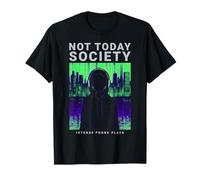 Anime Not Today Society Memphis Phonk Dark Street Moodwear Maglietta