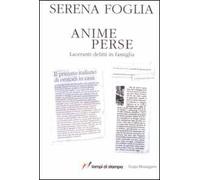 Anime perse. Laceranti delitti in famiglia