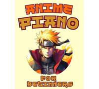 Anime Piano for Beginners: Big-Note Format with Letters & Fingering