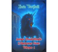 Anime Predestinate: L’Unicorno Nero - Volume 1