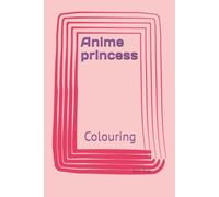 Anime princess: Colouring