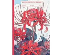Anime Red Spider Lily Notebook, Wide Ruled Journal for Aesthetic Teens, Girls, Manga Lovers, and Creative Writers