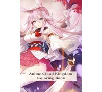 Anime Royal Princess Coloring Book: Elegant Princesses, Grand Palaces & Magical Royal Adventures