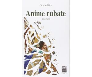 Anime rubate [Paperback] [Feb 26, 2015] Olita, Ottavio