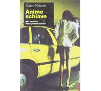 Anime schiave. Nel cerchio della prostituzione