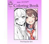 Anime Stereotypes Coloring Book Series: The Popular Girl