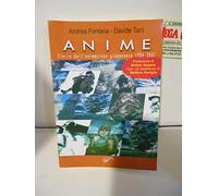 Anime. Storia dell'animazione giapponese 1984-2007