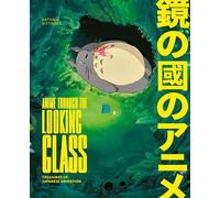 Nathalie Bittinger Anime Through the Looking Glass (Copertina rigida)