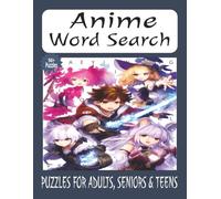 Anime Word Search Book: Large Print Word Searches with Easy-to-Read Text about Anime and Japanese Culture 50+ Relaxing Puzzles · 8.5 x 11 Inches · ... for Vacations, Holidays, and Leisure Time