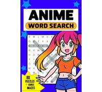 Anime Word Search Puzzle Book120 Pages of Fun with 80 Puzzles plus Bonus Material: Anime Fans - Unlock the Words of Anime Worlds