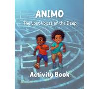 ANIMO Activity Book: The Lost Voices of the Deep