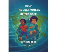 ANIMO - The Lost Voices of the Deep: Activity Book