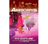 Animorphs 6: The Capture: Volume 6