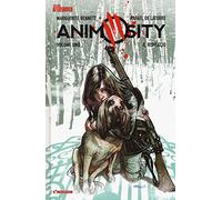 Animosity . Vol. 1: risveglio, Il.