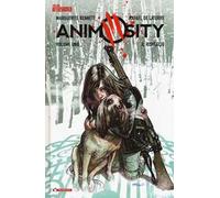 Animosity. Vol. 1: Il risveglio