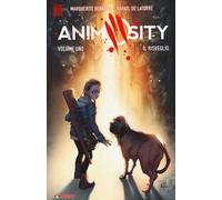 Animosity. Vol. 1: Il risveglio