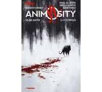 Animosity. Vol. 4: città fortezza, La.