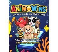 AniMoWins: Coloring Inside the 4Wins5 Lines: The Digital Wellness Coloring Book for Kids Ages 5-10: Learn Screen Safety, Connection, and Memory Skills