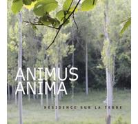 Animus Anima Residence Sur La Terre (CD) Album