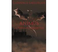 Animus: La puissance du mythe