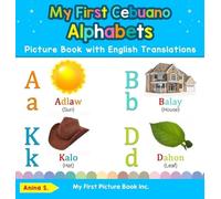 Anina S My First Cebuano Alphabets Picture Book with English (Copertina rigida)