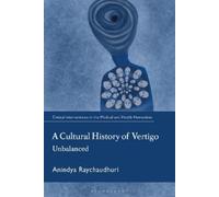 Anindya Raychaudhuri A Cultural History of Vertigo (Copertina rigida)