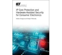 Anirban Sengupt IP Core Protection and Hardware-Assisted Secu (Copertina rigida)