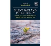 Anis Ben Brik Silent Pain and Public Policy (Copertina rigida)